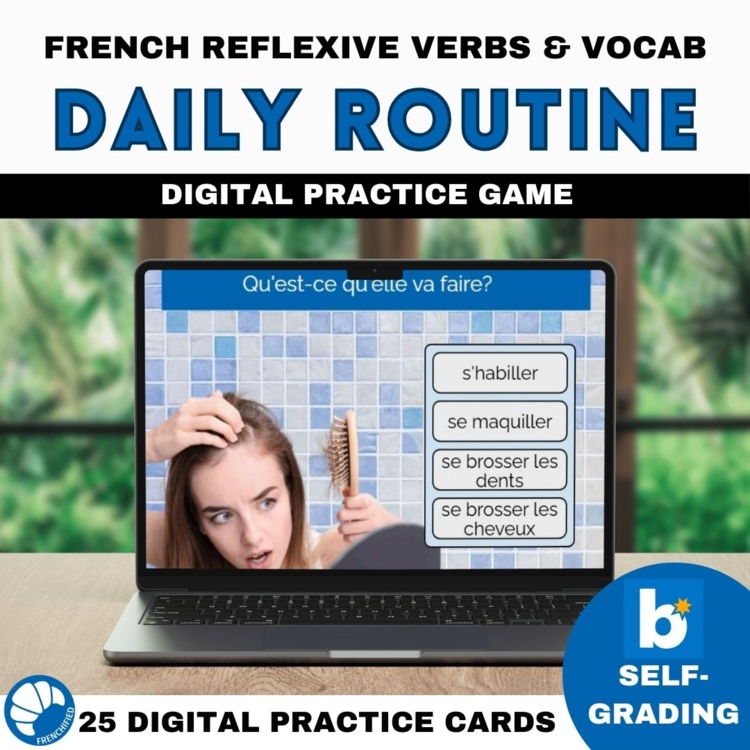 French Bathroom Vocabulary Reflexive Verbs Practice activity Daily Routines Game