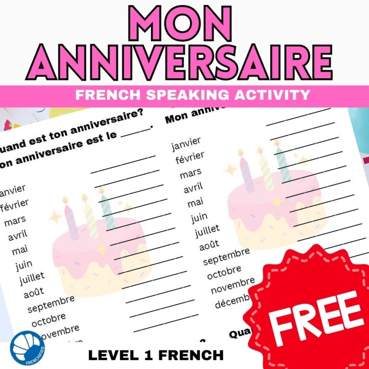 Free French speaking activity - Quand est ton anniversaire? Birthdays and dates