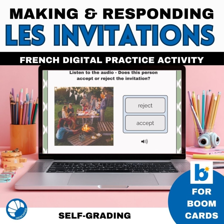 Beginner French Invitations Boom Cards for Making, Accepting, and Declining