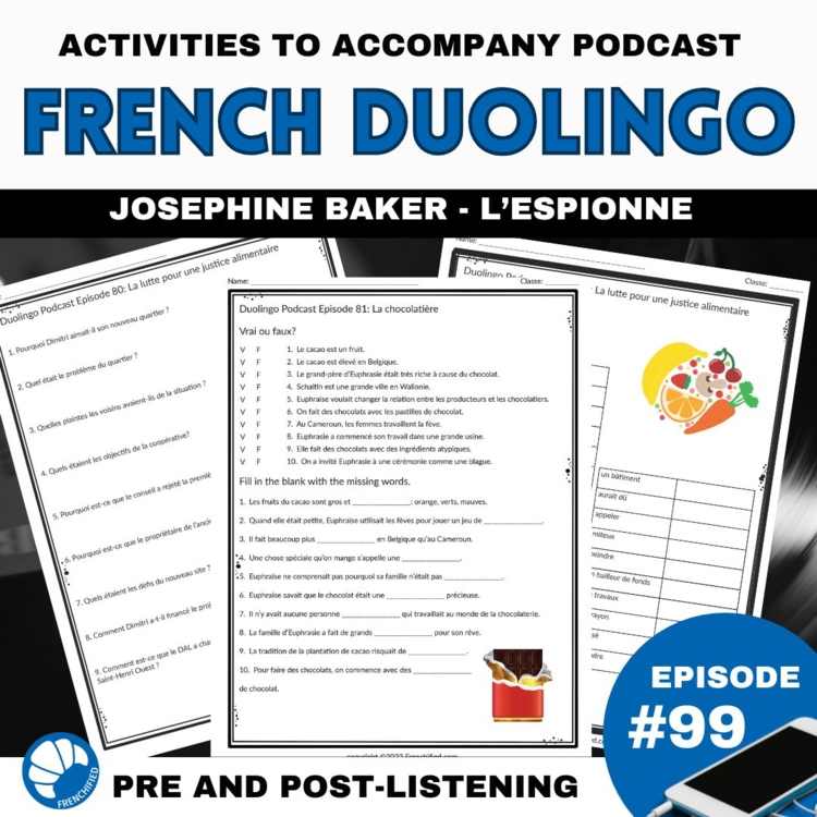 French listening Activities for Duolingo Podcast 99 Josephine Baker l'espionne