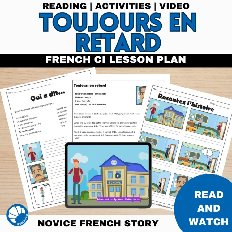 Beginning French Short Story Comprehensible Input Toujours en Retard
