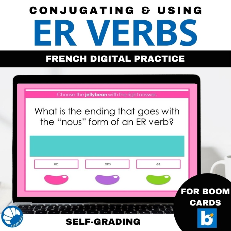 Conjugating ER verbs in French ER Verbs practice activity Boom Cards