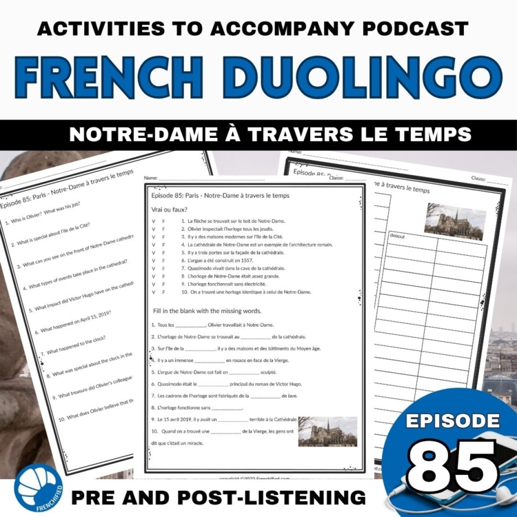 French Listening Activities Duolingo Episode 85: Notre-Dame à travers le temps