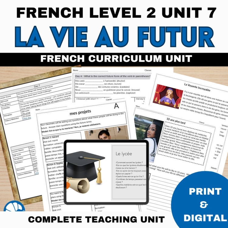 French curriculum Comprehensible Input unit 7 for level 2 Le Futur lesson plans