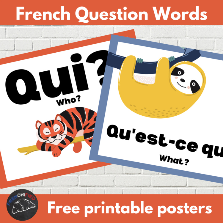 Free French question words printable posters les mots interrogatifs animal theme