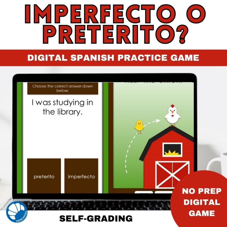 Spanish Preterite or Imperfect? Self-Grading Digital Practice Game