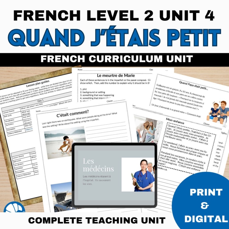 French CI curriculum imparfait  level 2 unit 4 plans - Quand j'étais petit.e