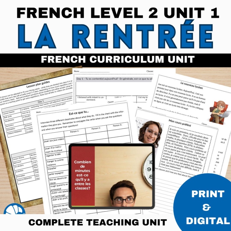 French Comprehensible Input Level 2 Unit 1 La Rentrée complete unit plan
