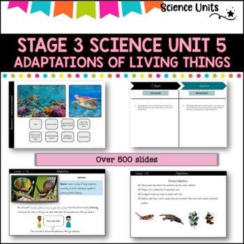 STAGE 3 UNIT 5 NSW aligned. Adaptations of living things Grade 5-6 Complete Unit, image 2