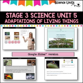 STAGE 3 UNIT 5 NSW aligned. Adaptations of living things Grade 5-6 Complete Unit, image 3