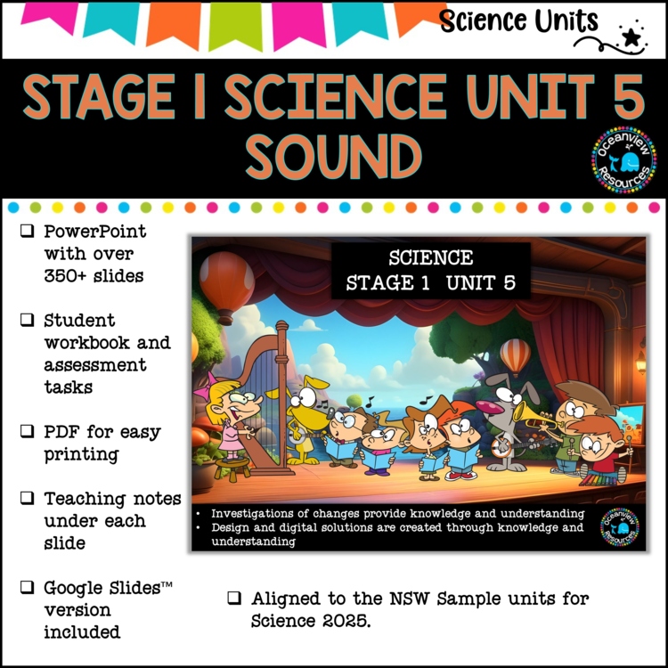 STAGE 1 UNIT 5 NSW aligned Science sound Complete Unit yrs 1 and 2