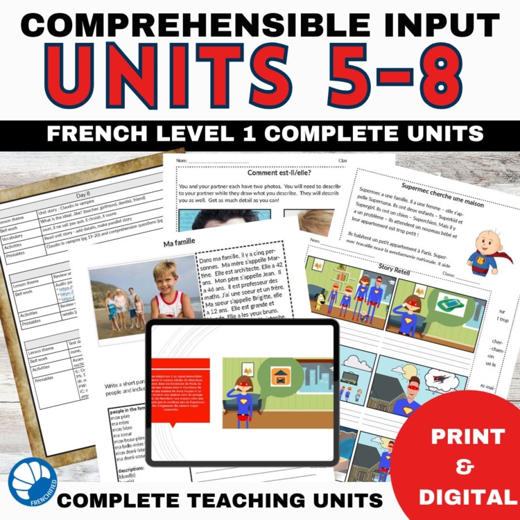Beginning French Curriculum | Comprehensible Input Unit Plans Bundle Units 5–8