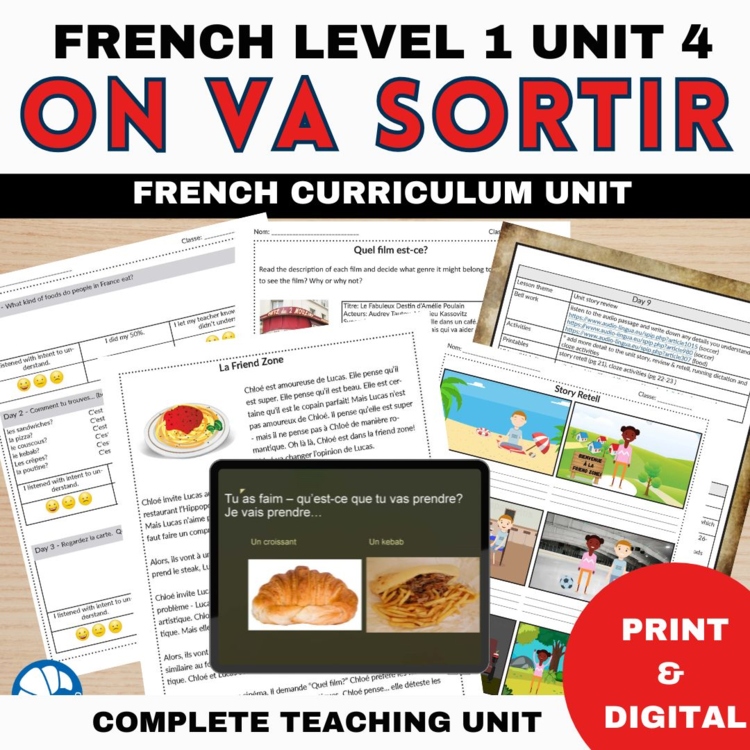 On va sortir Comprehensible Input unit 4 for beginning French curriculum CI