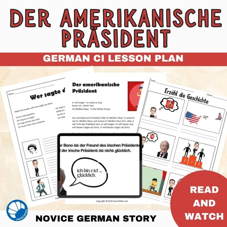 Beginning German Reading Short Story CI Der amerikanische Präsident