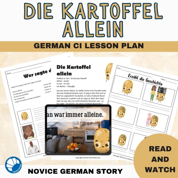 Beginning German Reading Short Story Comprehensible Input Die Kartoffel allein