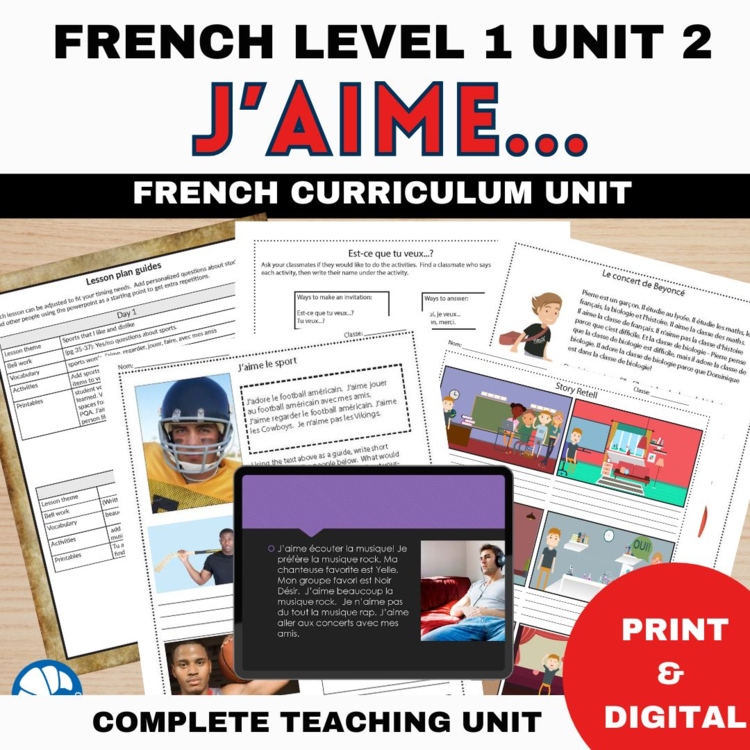 J'aime Comprehensible Input unit 2 for beginning French curriculum complete unit