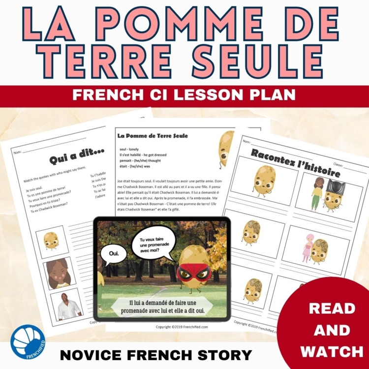 Comprehensible Input French Stories | La pomme de terre seule