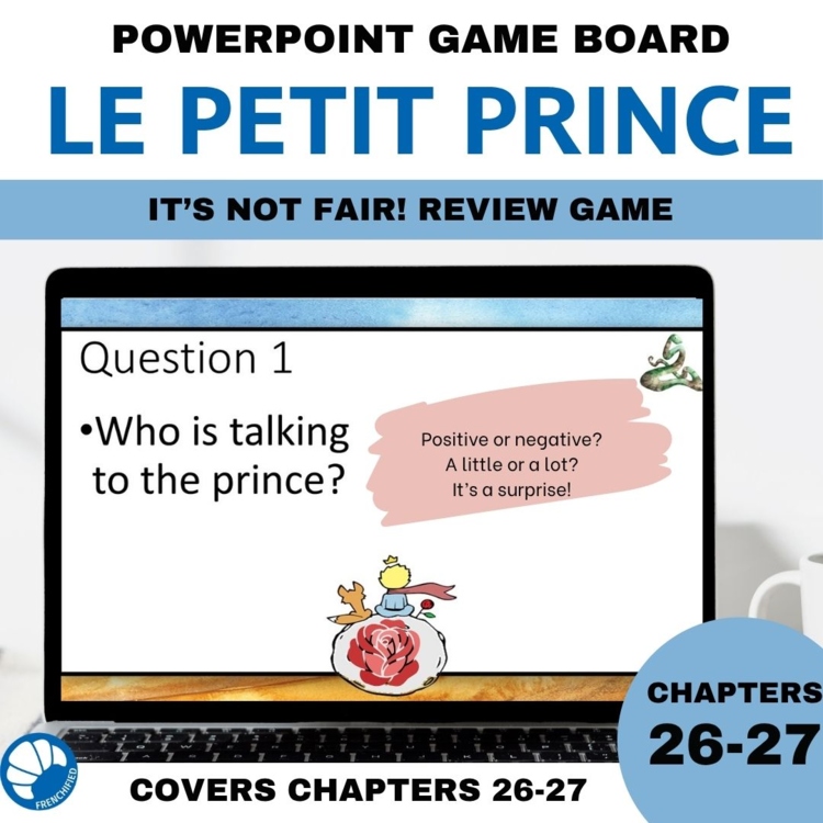 The Little Prince/Le Petit Prince ch. 26-27 French It's So Unfair Review Game