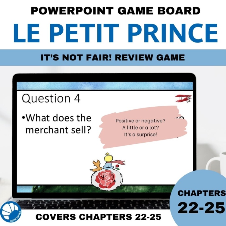 The Little Prince/Le Petit Prince ch. 22-25 French It's So Unfair Review Game