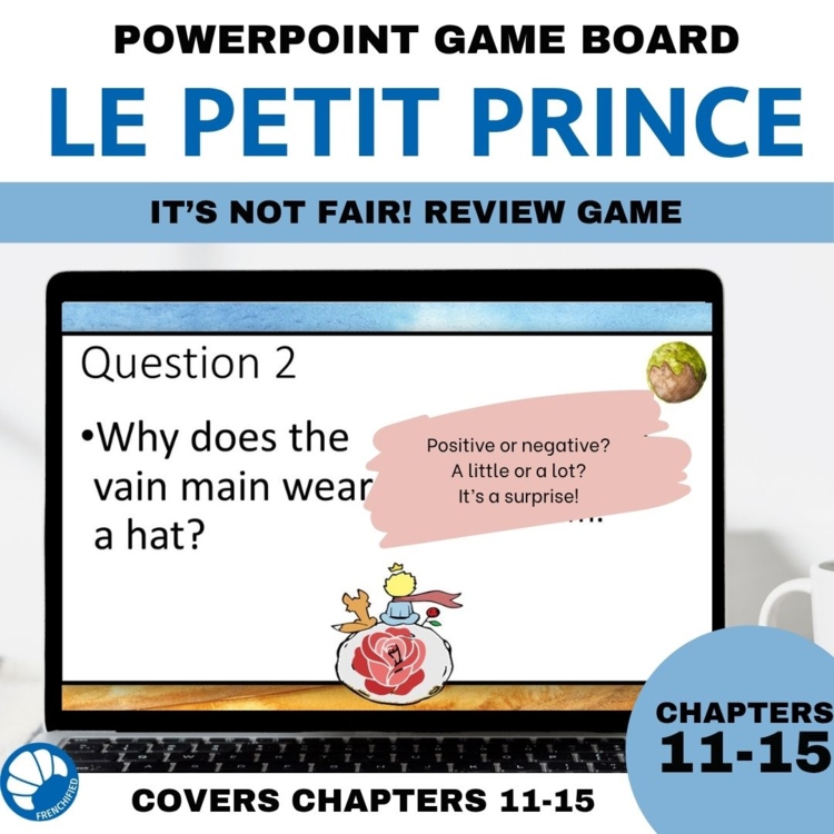 The Little Prince/Le Petit Prince ch. 11-15 French It's So Unfair Review Game