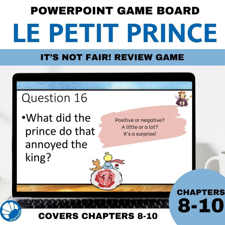 The Little Prince/Le Petit Prince ch. 8-10 French It's So Unfair Review Game