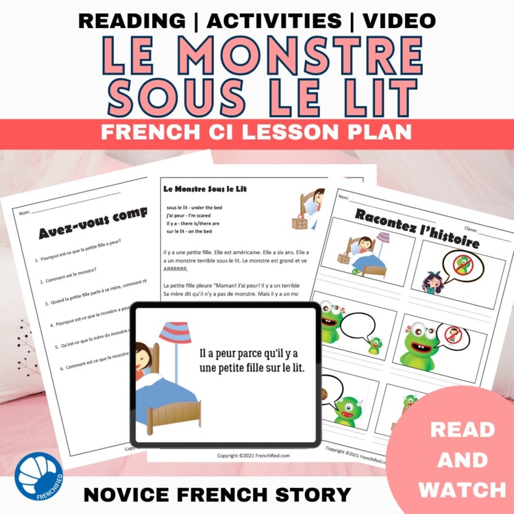 French Comprehensible Input Lesson Plan Le Monstre Sous le Lit beginning French
