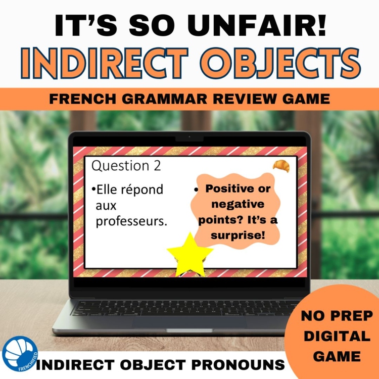 French Indirect Object Pronouns Practice activity It's so Unfair! Game
