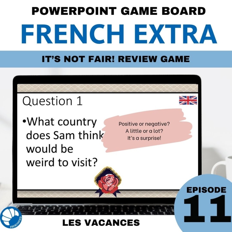 Extra French episode 11 It's not Fair review game for listening comprehension