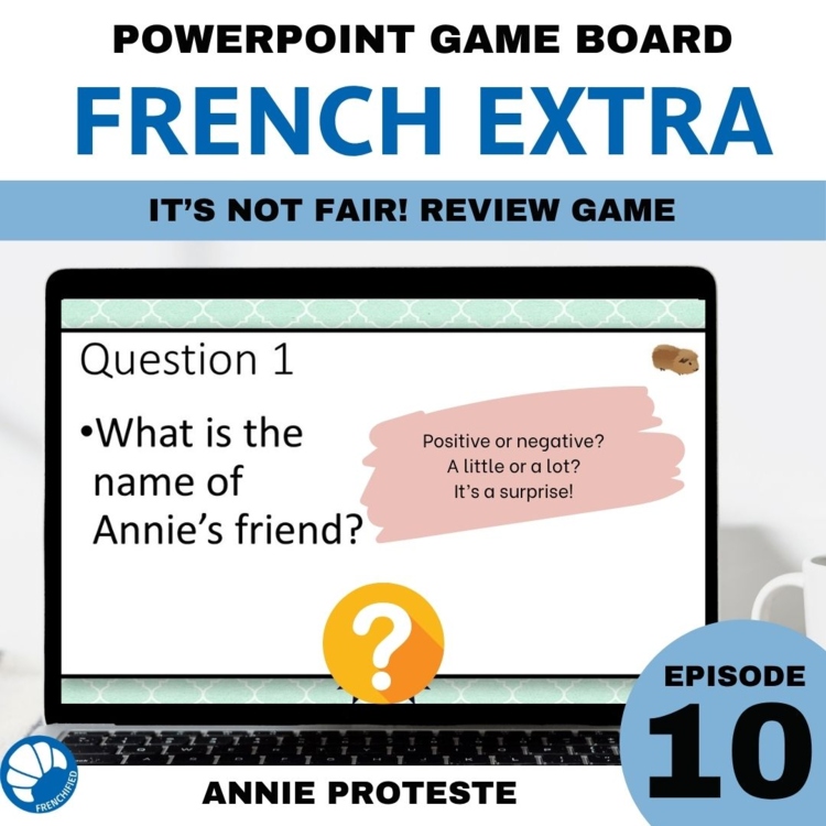 Extra French episode 10 It's so Unfair! review game for listening comprehension
