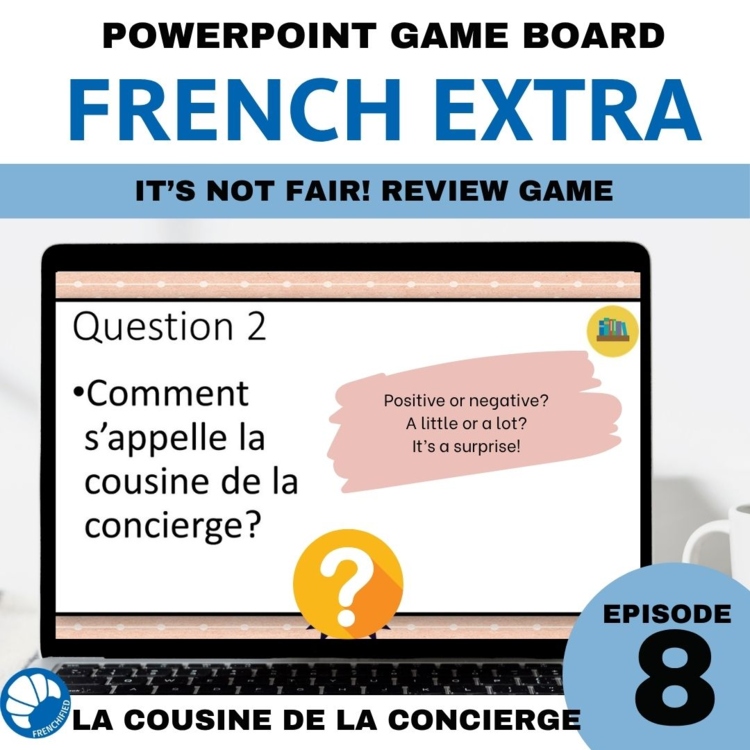 Extra French episode 8 It's so Unfair! review game for listening comprehension