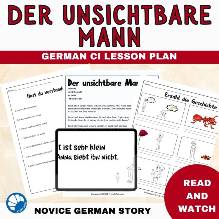 Beginning German Reading Short Story Comprehensible Input Der unsichtbare Mann