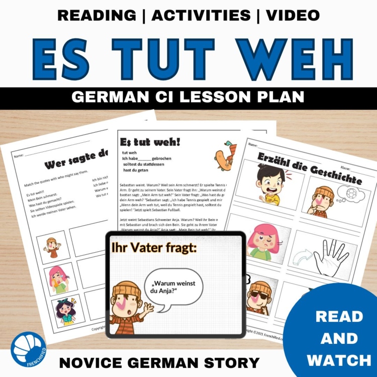 German Reading Short Story CI Lesson & Activities Es tut weh!