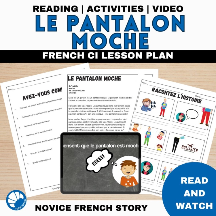 French Comprehensible Input Story: Le Pantalon Moche | Beginner Lesson