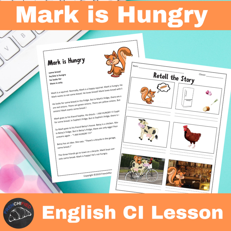 Mark Is Hungry ESL Short Story, Comprehensible Input ELL Lesson