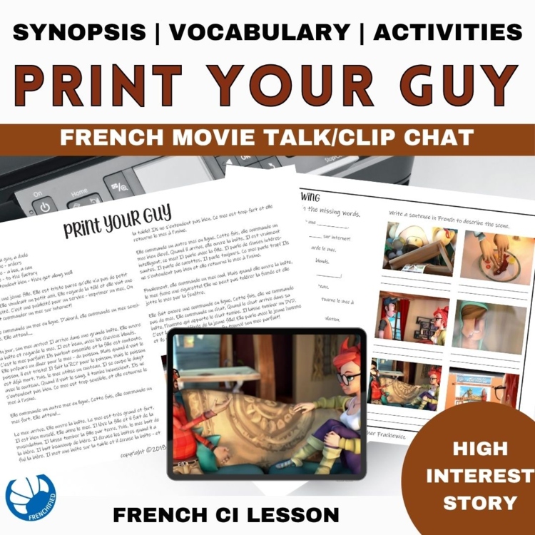 French Comprehensible Input movie talk script and activities Print your Guy