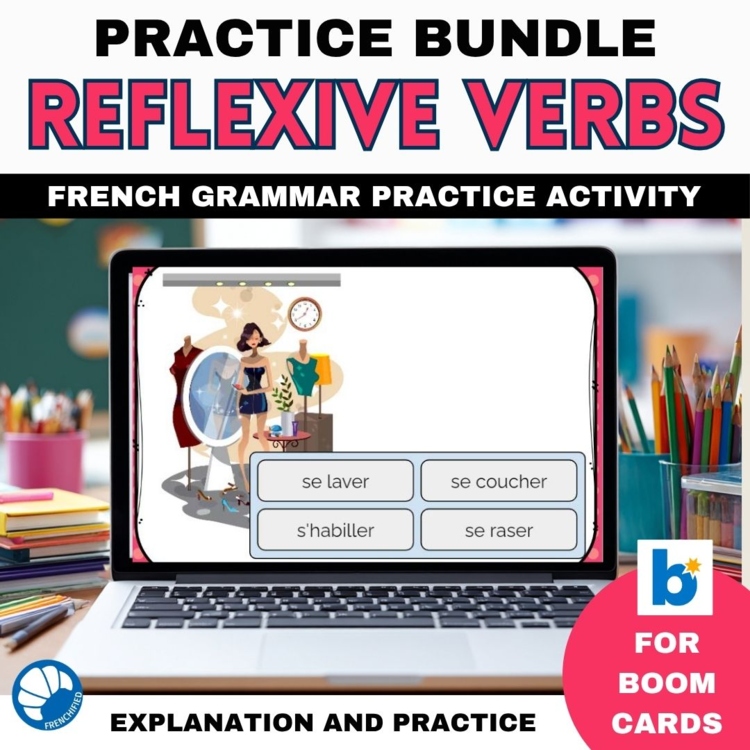 French Reflexive Verbs Practice Present Tense Boom Cards | Digital Bundle