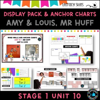 Unit 10- Stage 1: DISPLAY PACK- Amy & Louis, Mr Huff  including anchor charts, image 2