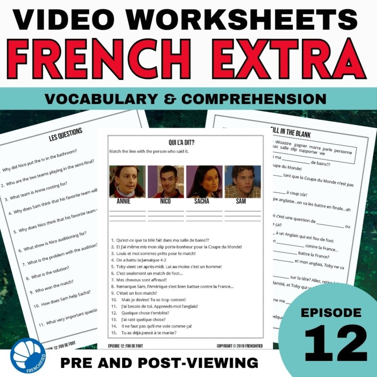 Extra Episode 12 French Listening Comprehension Activities