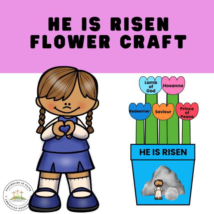 He Is Risen Flower Craft | Easter Bible Activity
