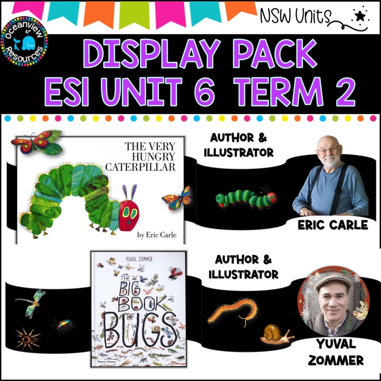 UNIT 6 DISPLAY PACK, The very hungry caterpillar and The big book of bugs.