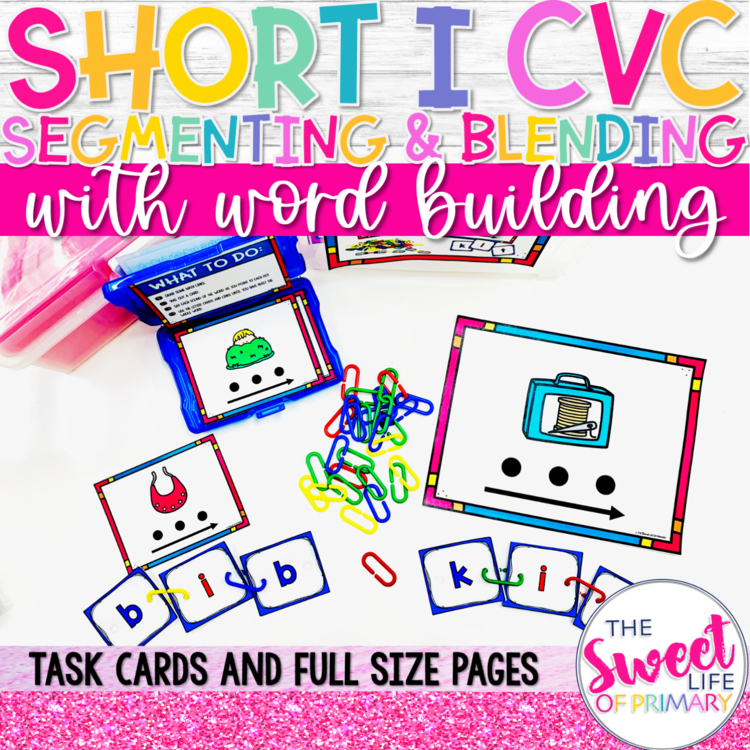 CVC Segmenting & Blending Task Cards | Short i