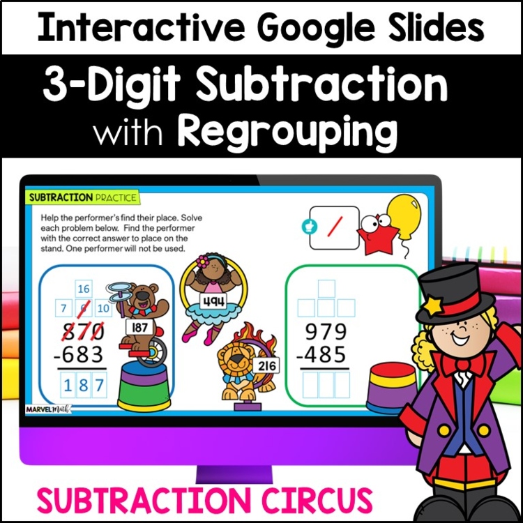 3 Digit Subtraction with Regrouping #6 - Google Slides - Subtraction Circus