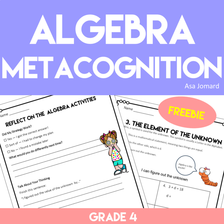 Algebra Grade 4 FREEBIE with Metacognitive Reflection for Algebra Thinkers