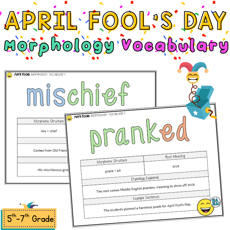 April Fools Morphology Activity 5th 6th 7th Grade Word Study Vocabulary Review