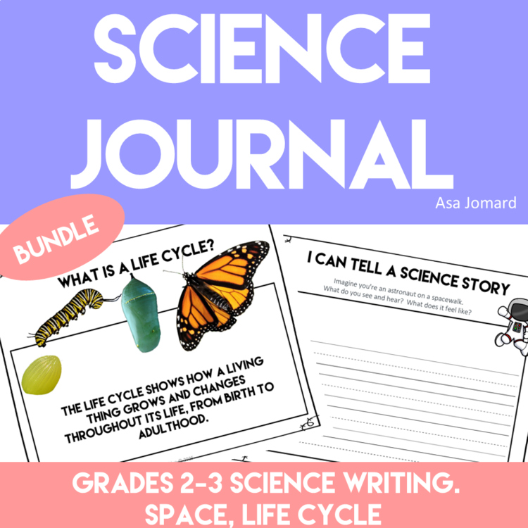 Engaging Science Journal Prompts Bundle | Space & Life Cycle Activities