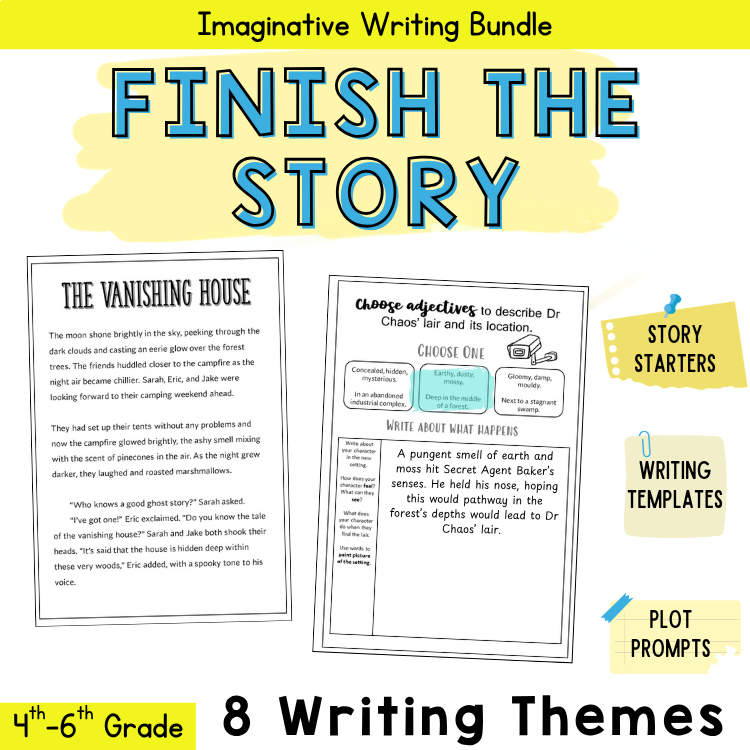 Finish the Story Independent Narrative Writing Packet Imaginative Fictional 5th