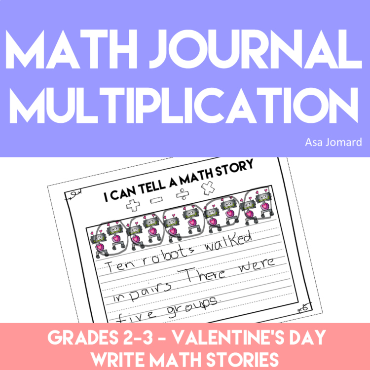 Engaging Math Journal Multiplication Prompts | Write Valentine Math Stories