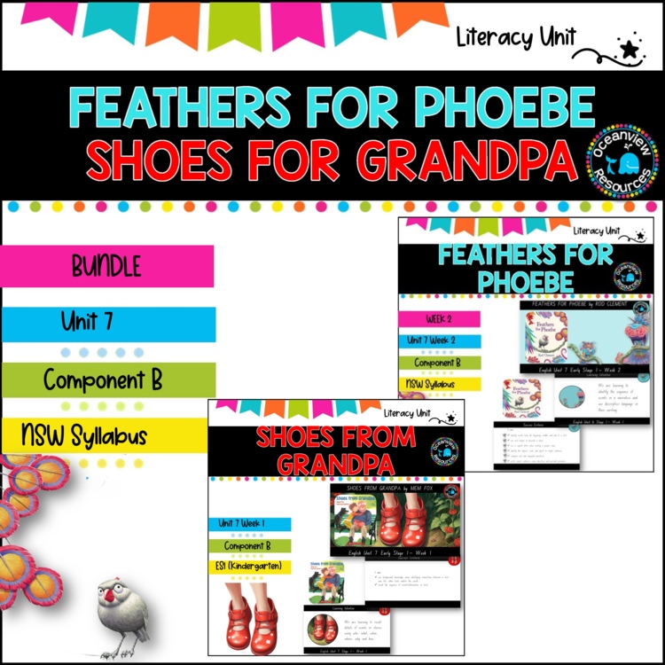 ES1 UNIT 7 Shoes from Grandpa, Feathers for Phoebe.  Term 2  BUNDLE