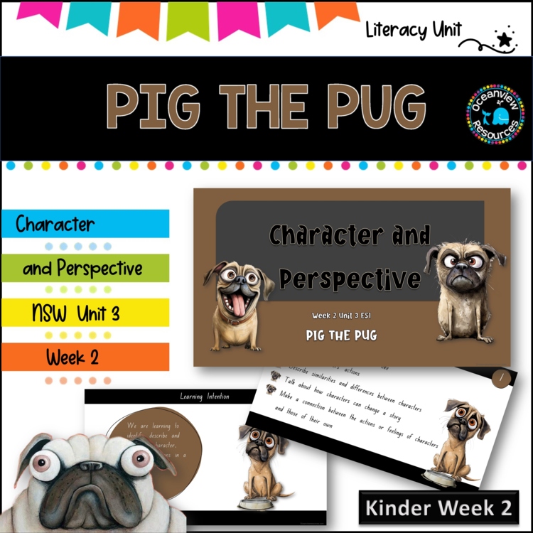 PIG THE PUG-NSW  ES1 Unit 3 - component B WEEK 2 English UPDATED VERSION