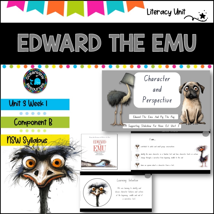 UPDATED 2024 EDWARD THE EMU-NSW  ES1 Unit 3 - component B WEEK 1 English